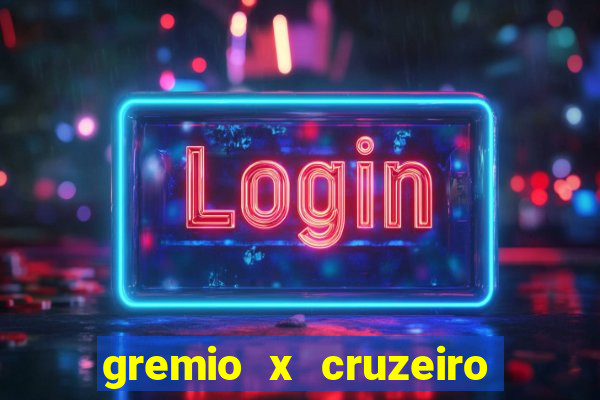 gremio x cruzeiro ao vivo hd